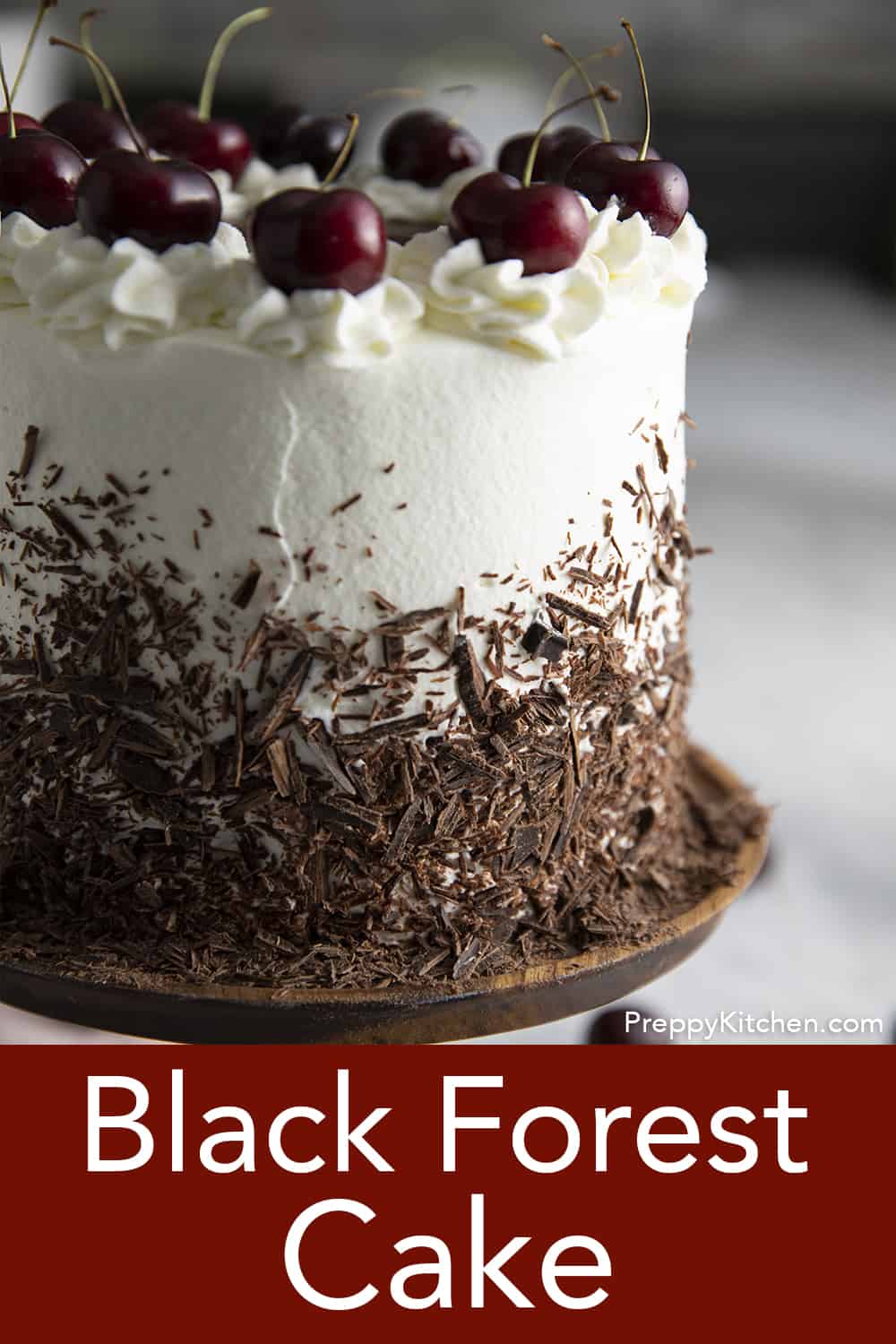 Black Forest Cake - Preppy Kitchen