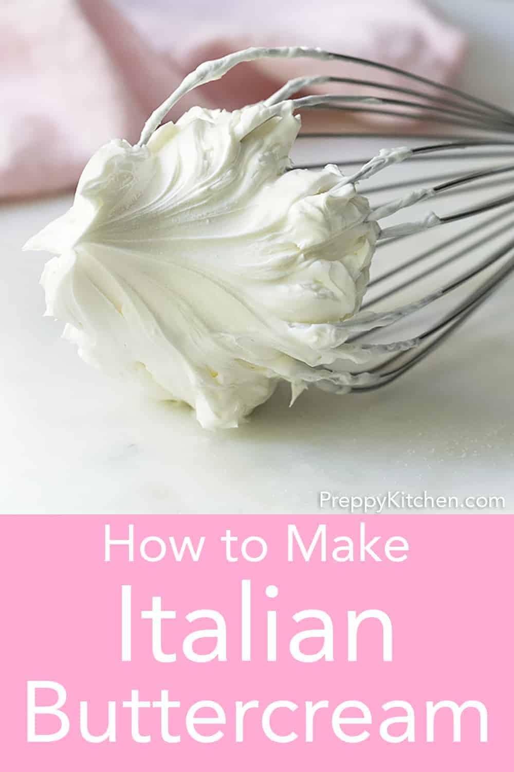 How to make Italian Buttercream Preppy Kitchen