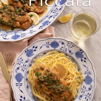 Pinterest graphic of a plate of chicken piccata with some noodles by a platter of more chicken piccata.