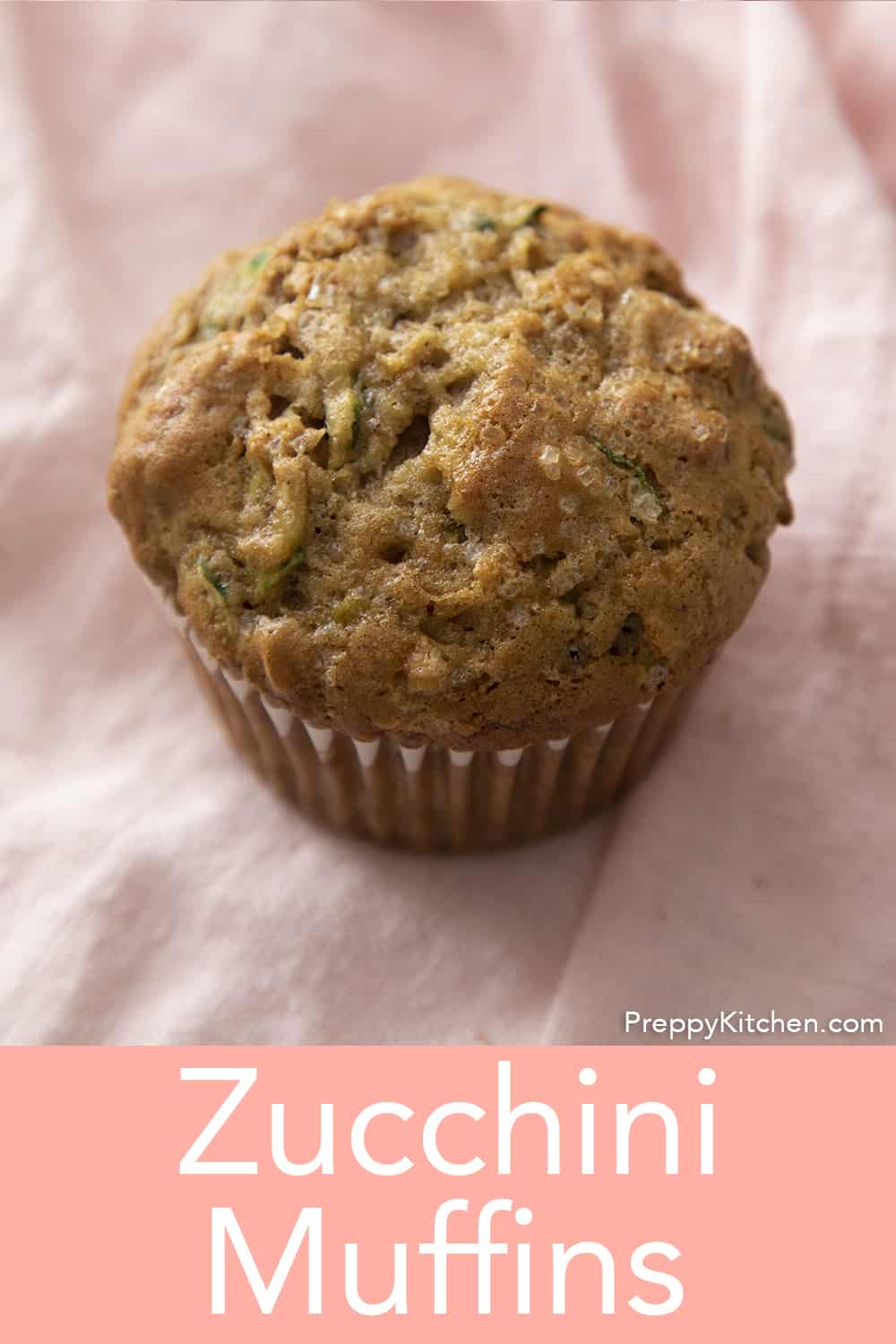 Zucchini Muffins Preppy Kitchen