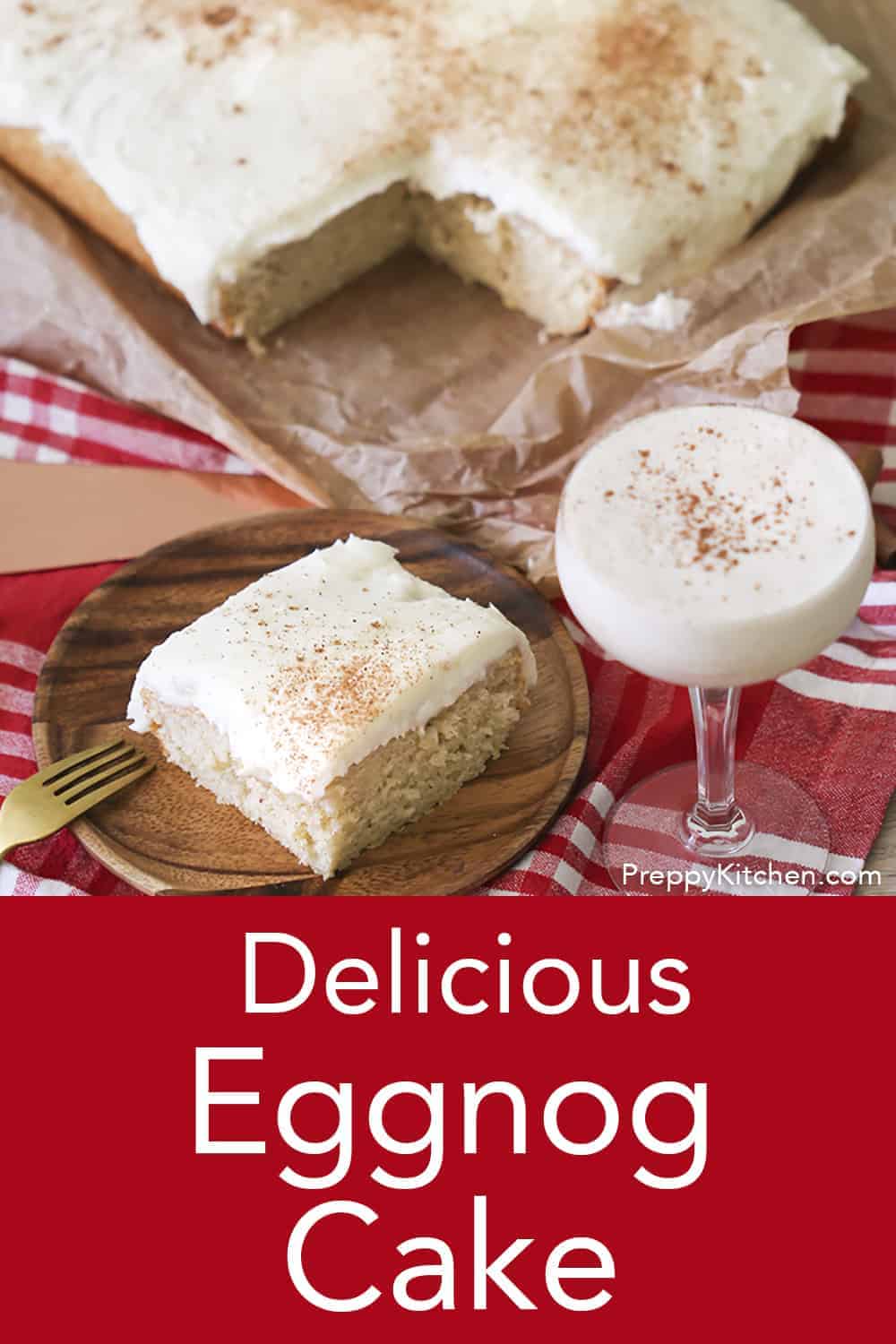 Eggnog Cake - Preppy Kitchen