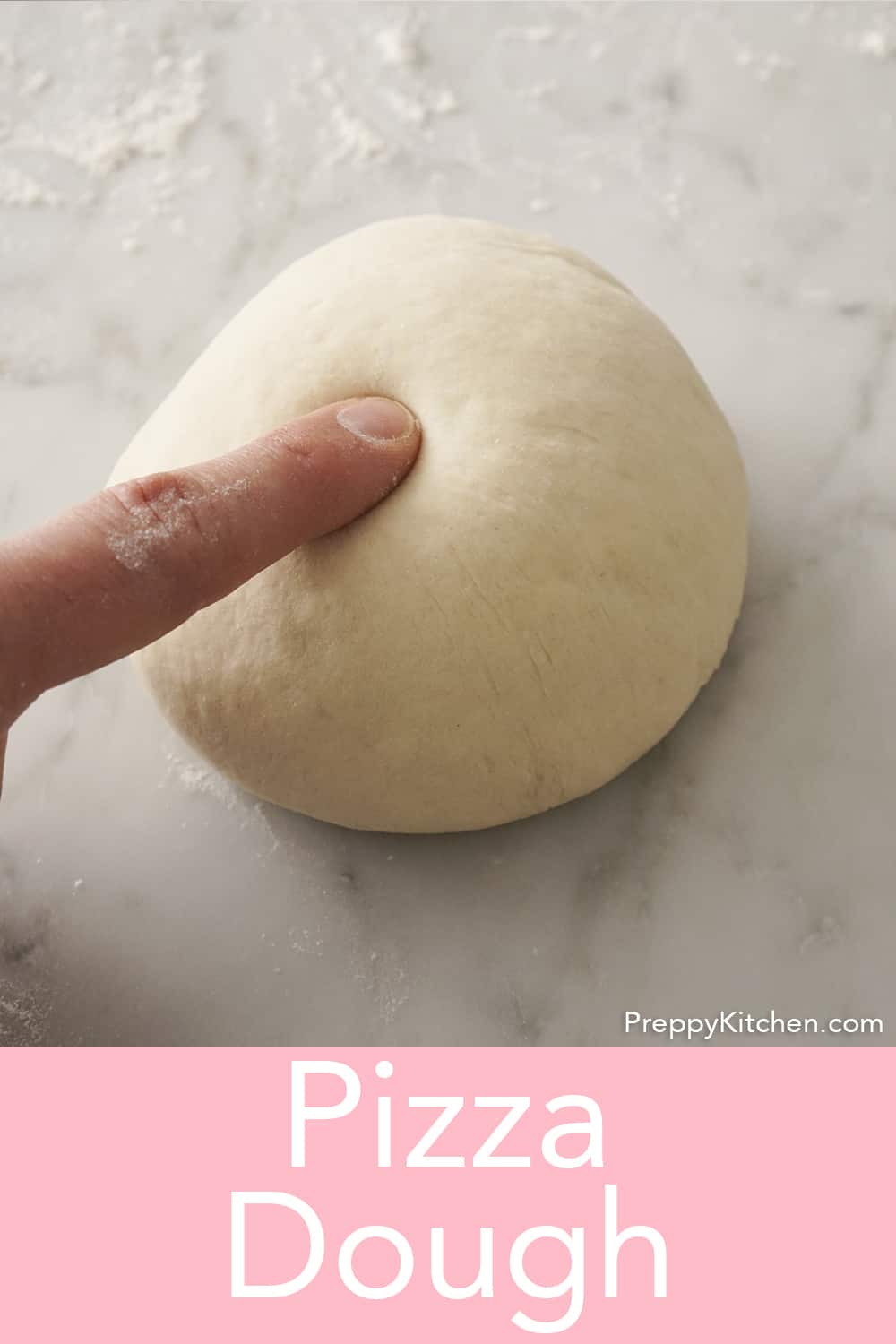 Pizza Dough Recipe - Preppy Kitchen