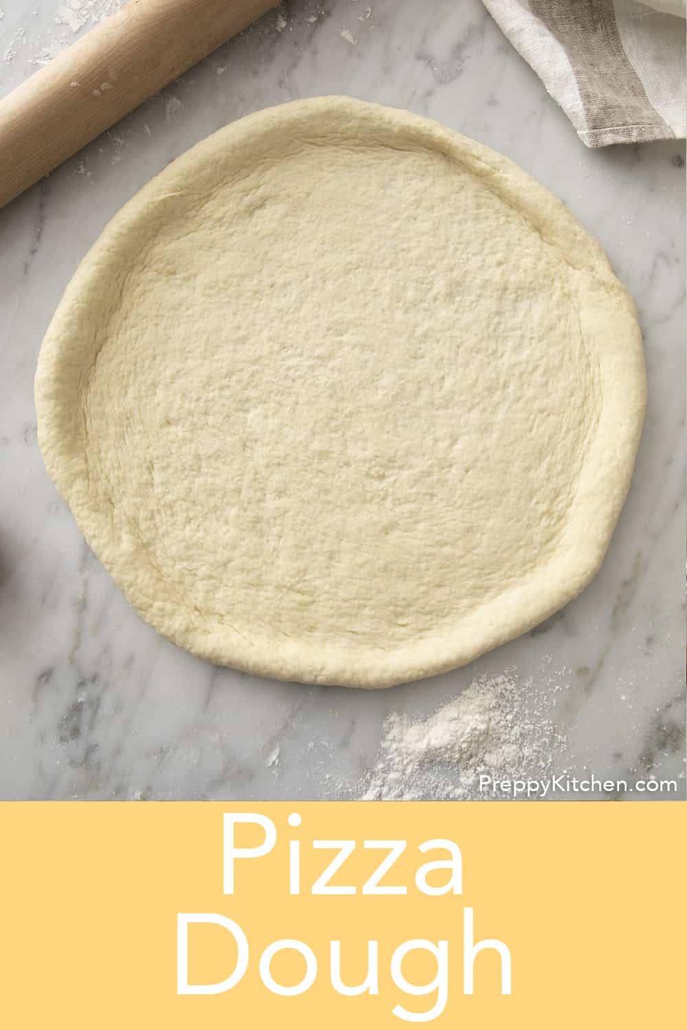 Pizza Dough Recipe - Preppy Kitchen