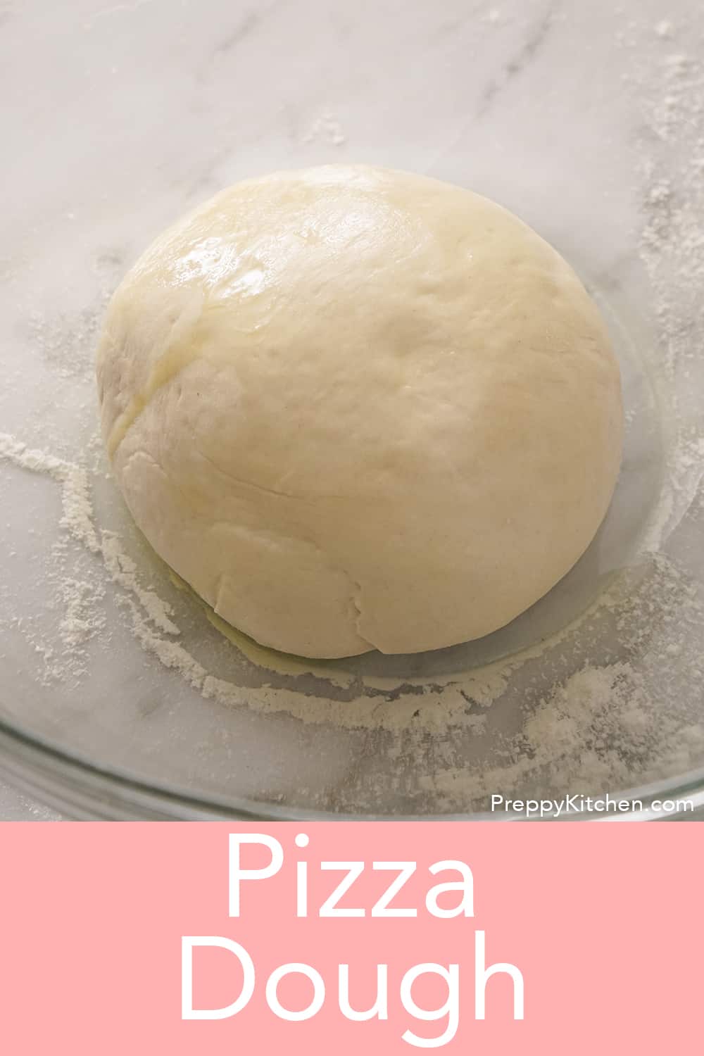 Pizza Dough Recipe - Preppy Kitchen