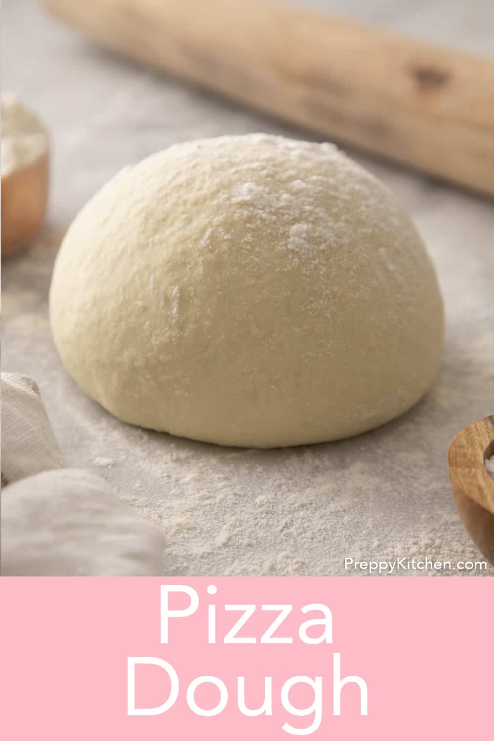 Pizza Dough Recipe - Preppy Kitchen