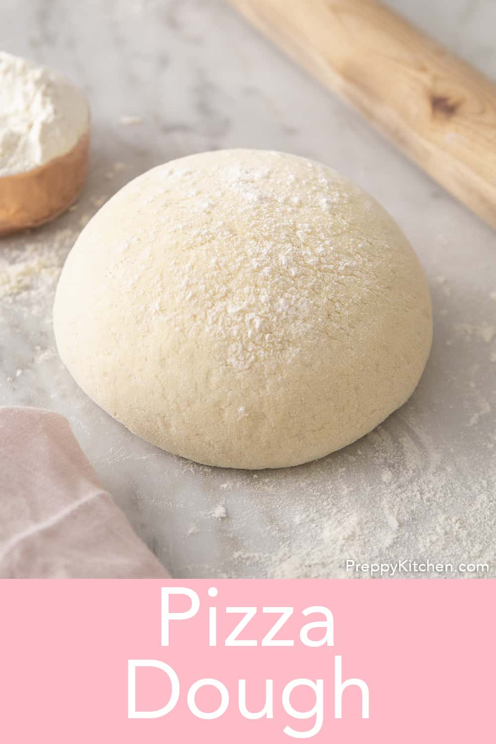 Pizza Dough Recipe - Preppy Kitchen