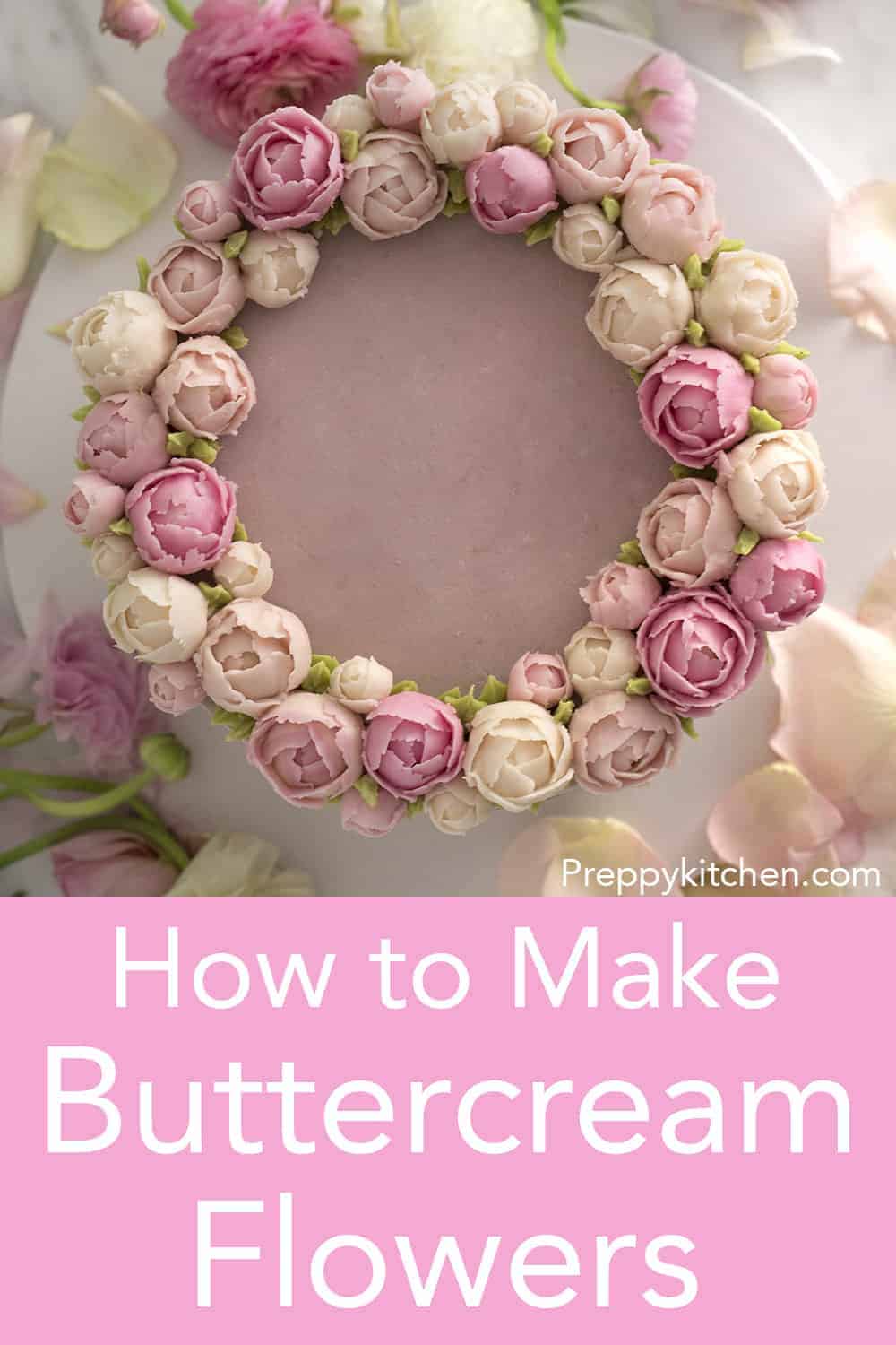 How To Make Buttercream Flowers - Preppy Kitchen