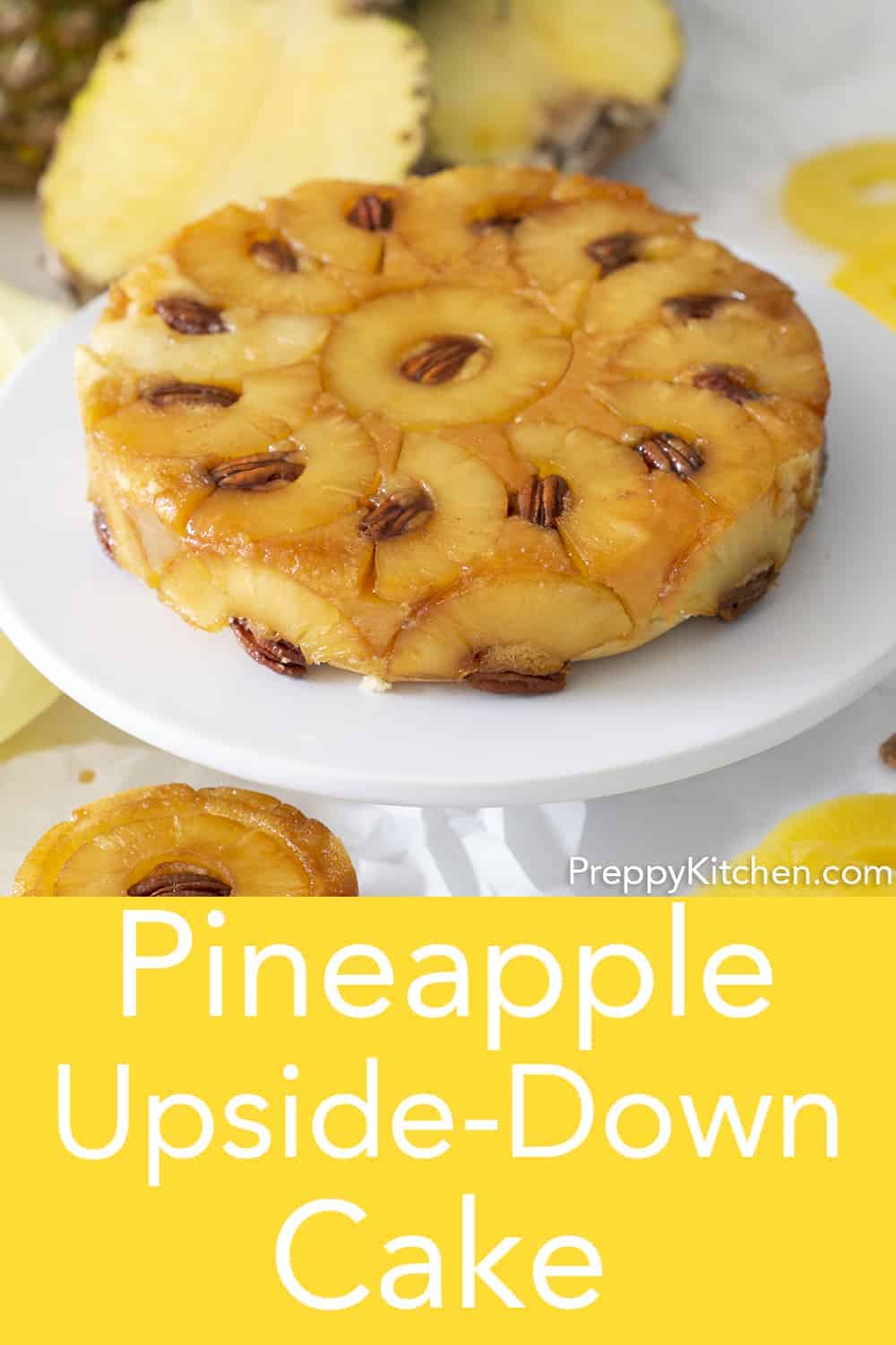 Pineapple UpsideDown Cake Preppy Kitchen