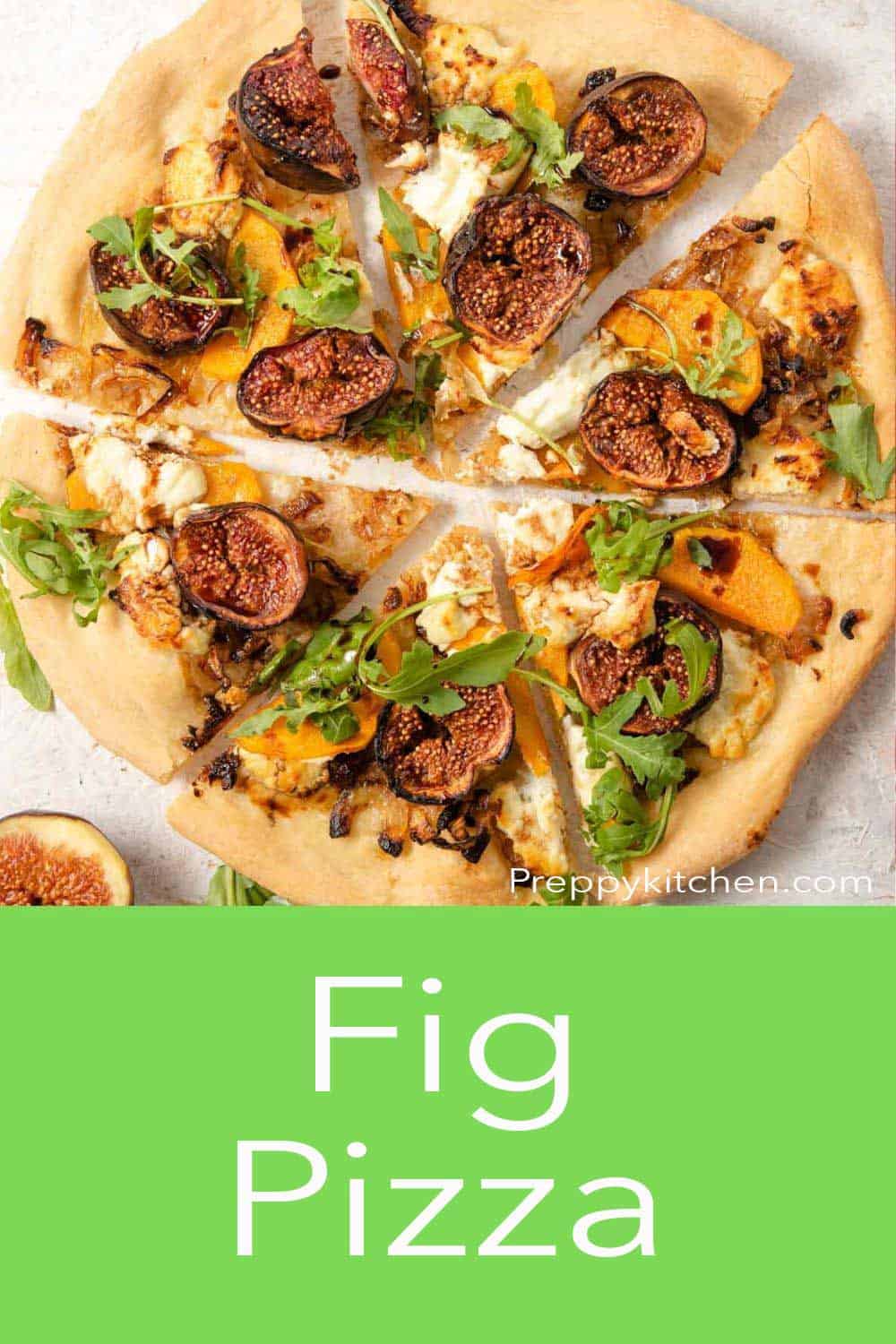 Fig Pizza Preppy Kitchen