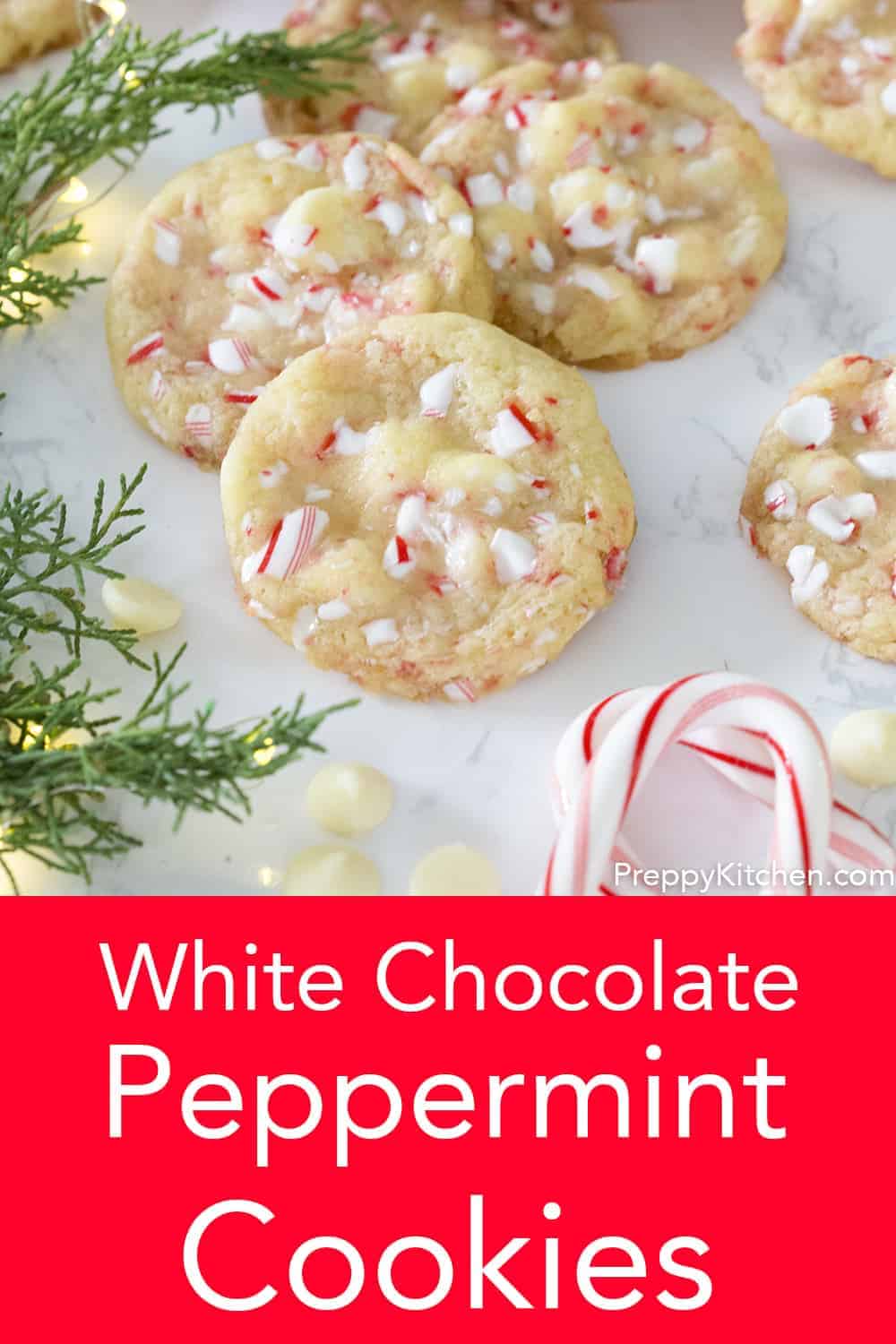White Chocolate Peppermint Cookies - Preppy Kitchen