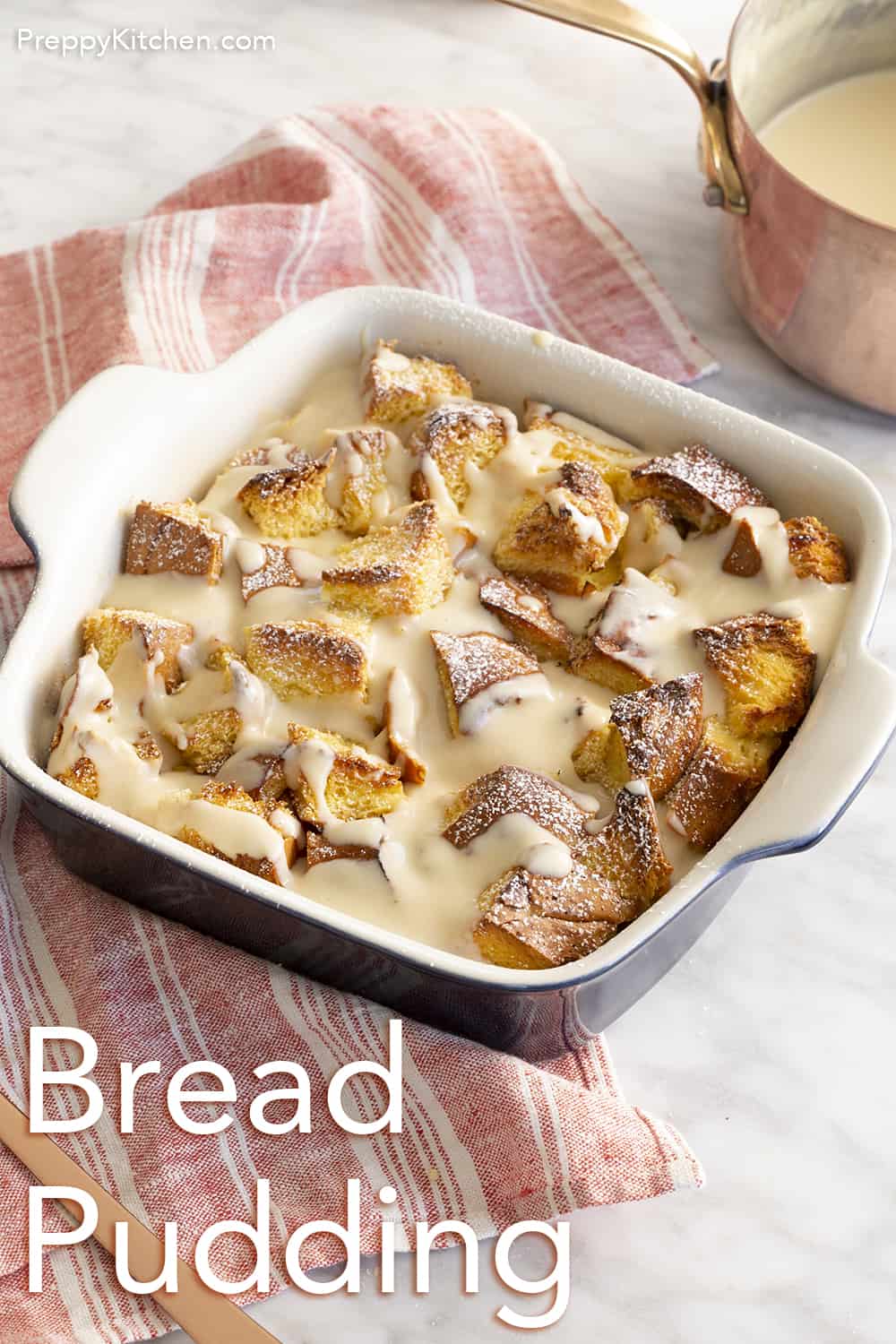 Bread Pudding Preppy Kitchen