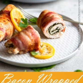 A pinterest pin for bacon wrapped chicken showing the dish above a yellow rectangle with the title text.