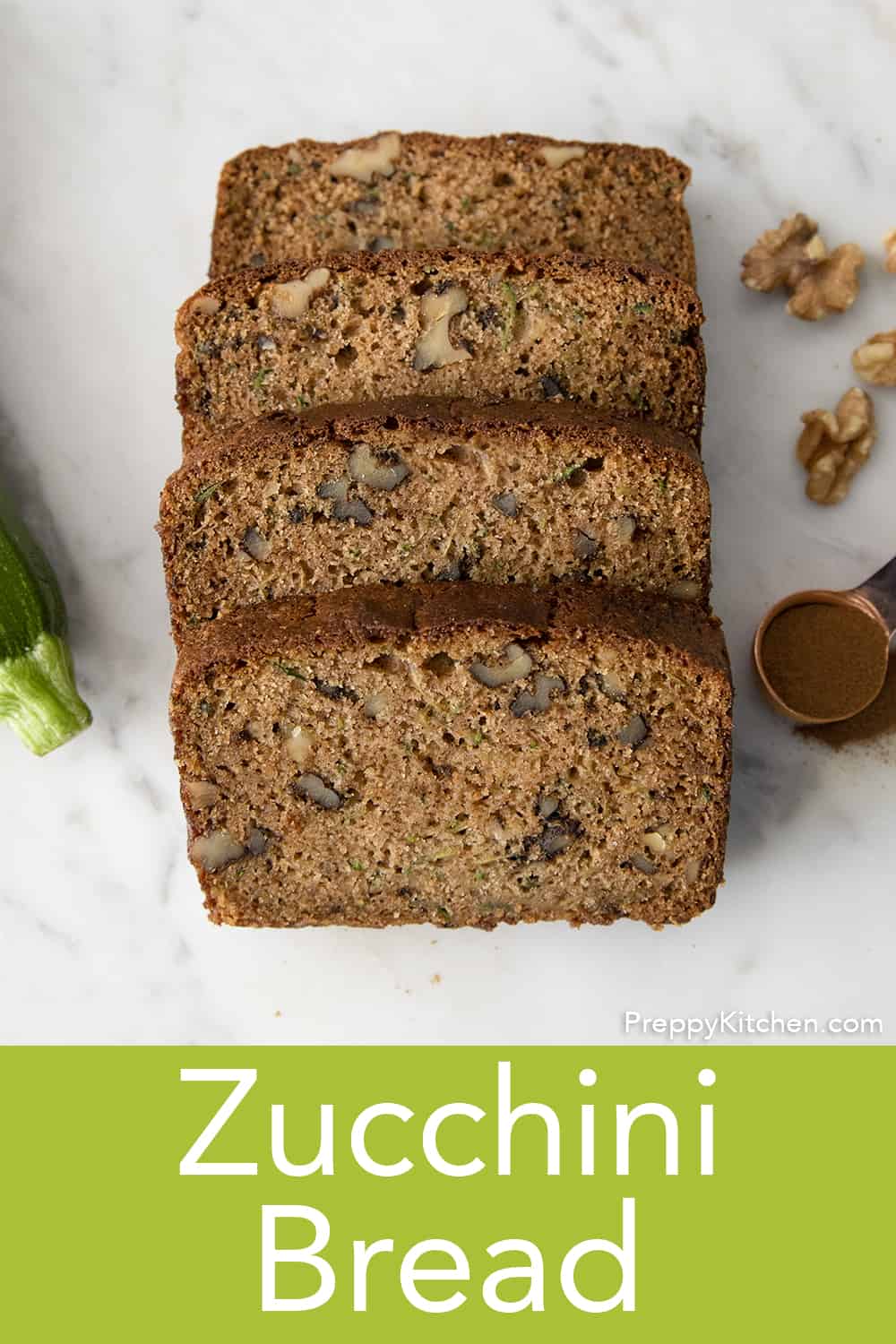 Zucchini Bread - Preppy Kitchen