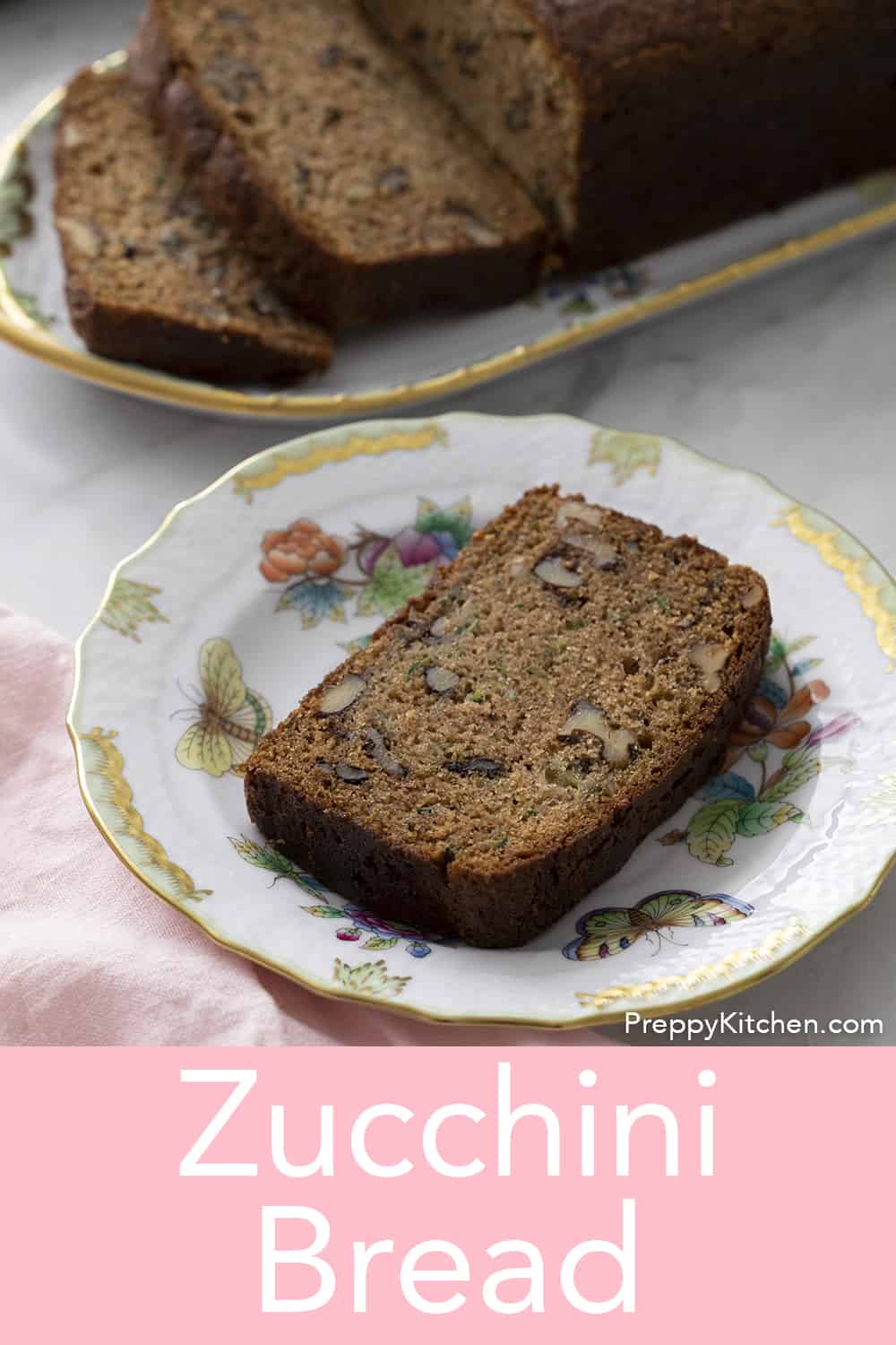 Zucchini Bread - Preppy Kitchen