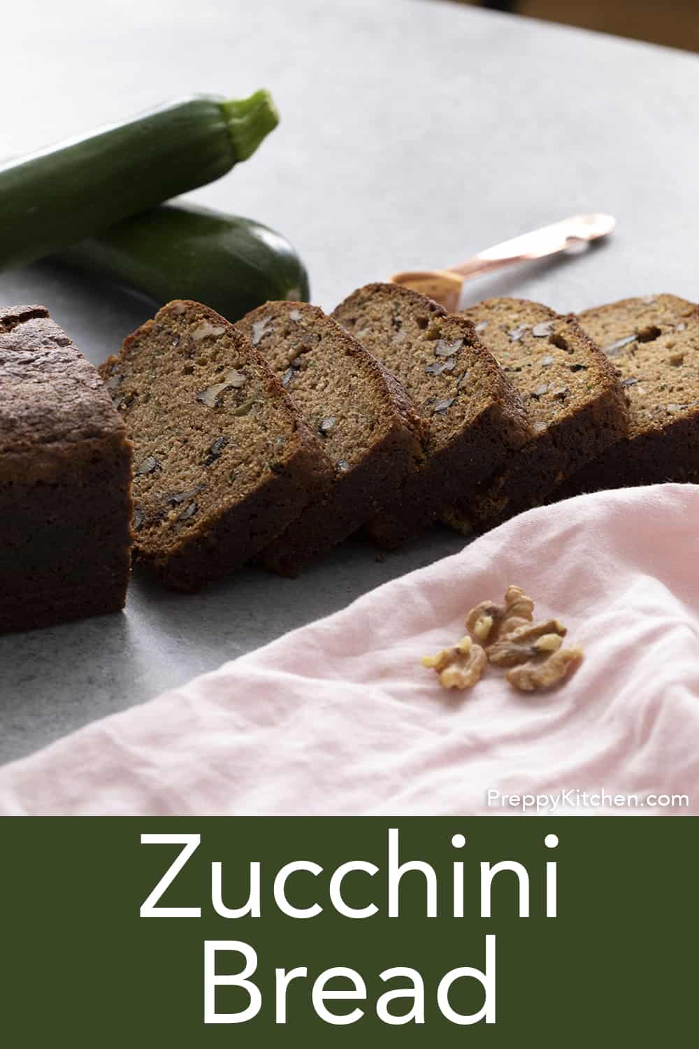 Zucchini Bread Preppy Kitchen