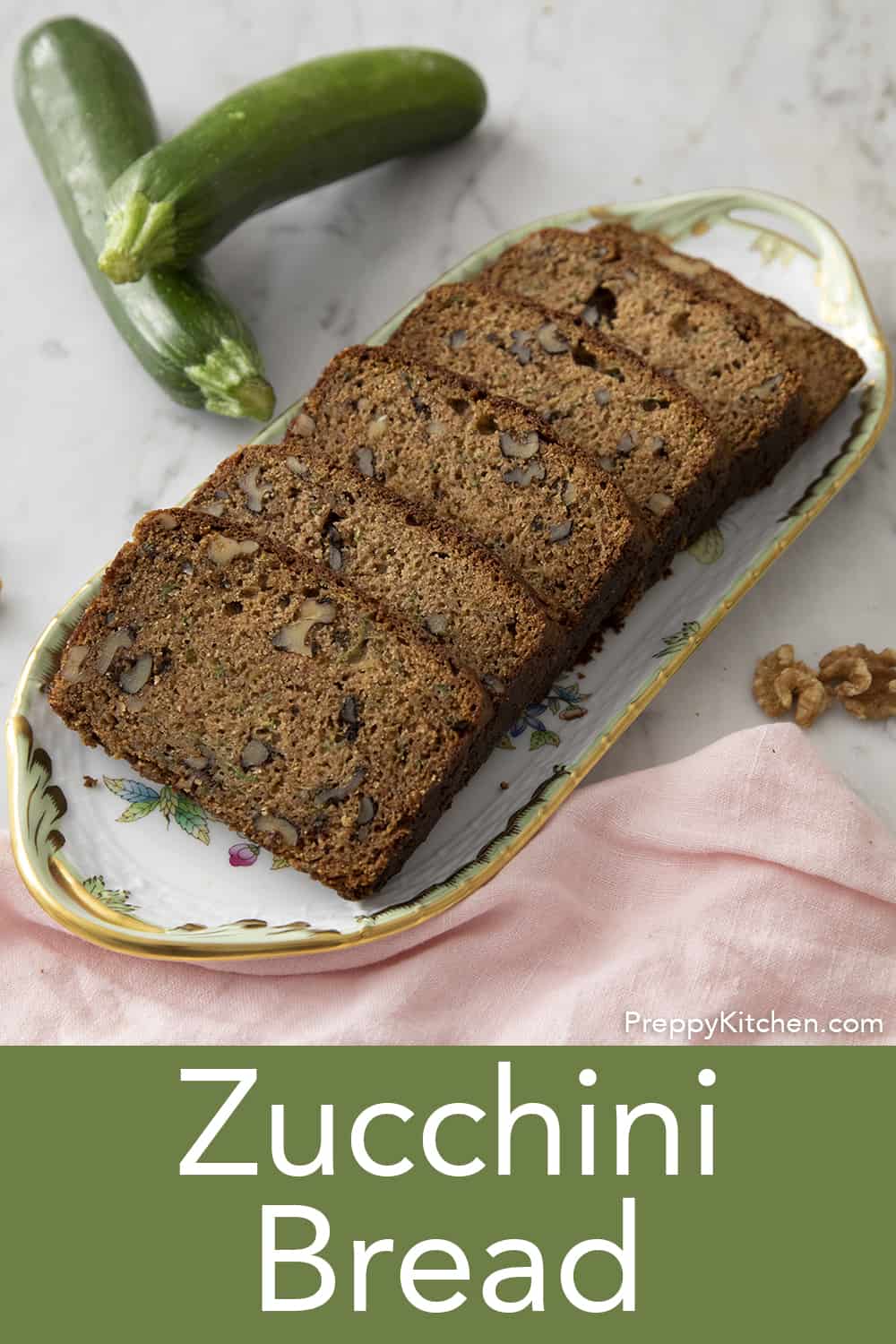 Zucchini Bread Preppy Kitchen