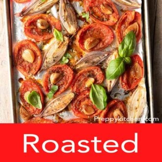 A pinterest graphic of roasted tomatoes