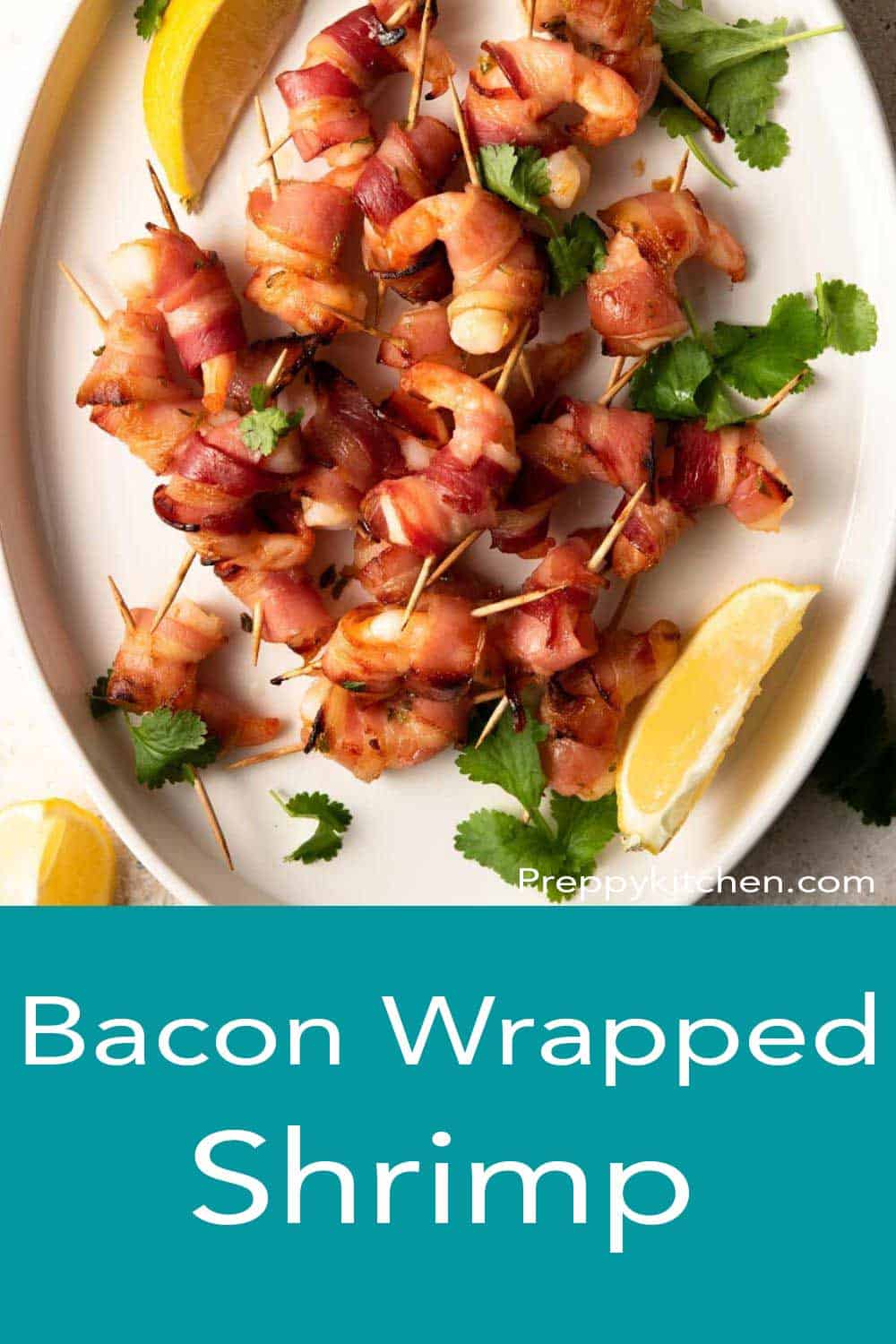 Bacon Wrapped Shrimp - Preppy Kitchen