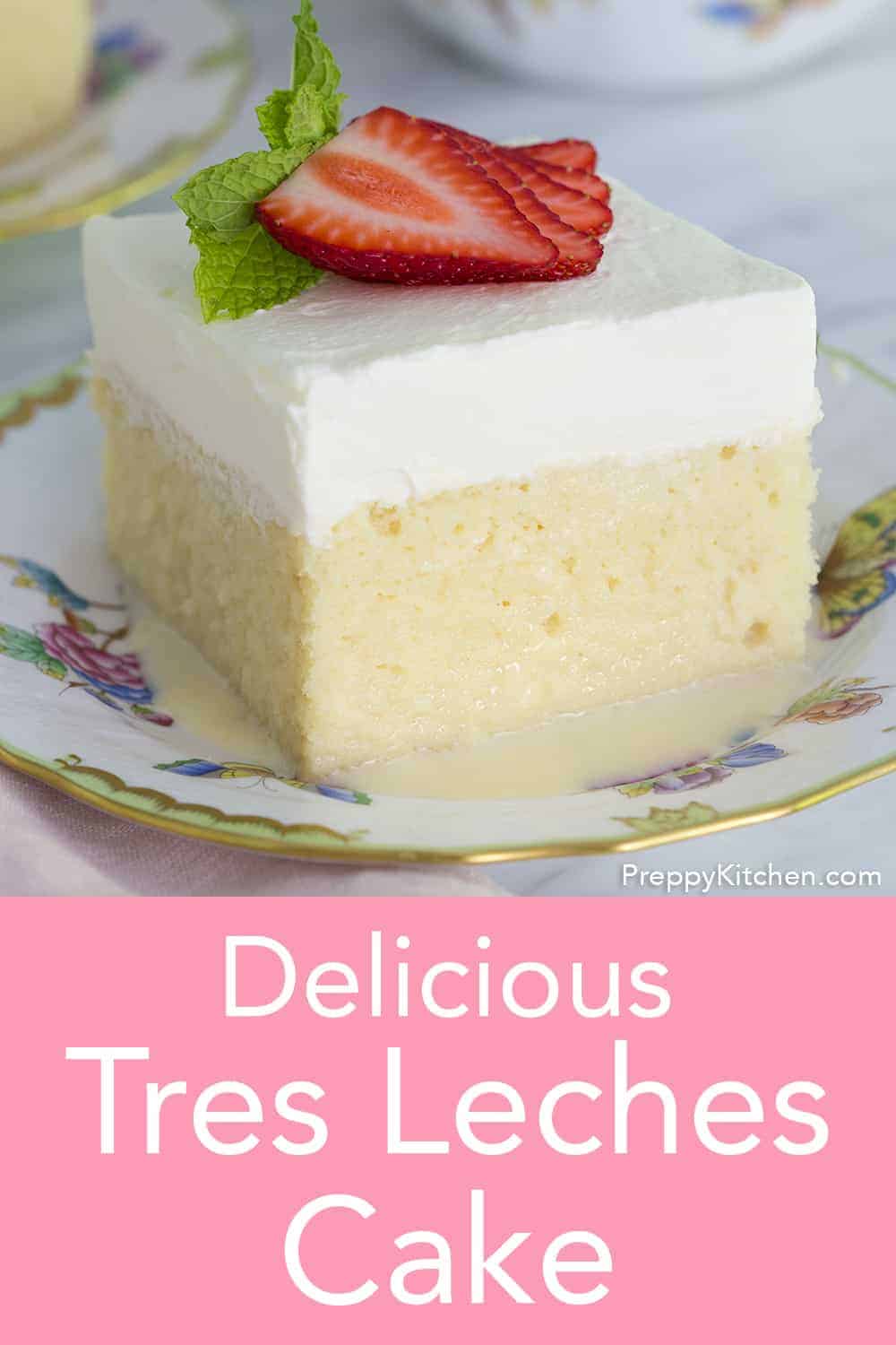 Tres Leches Cake Preppy Kitchen