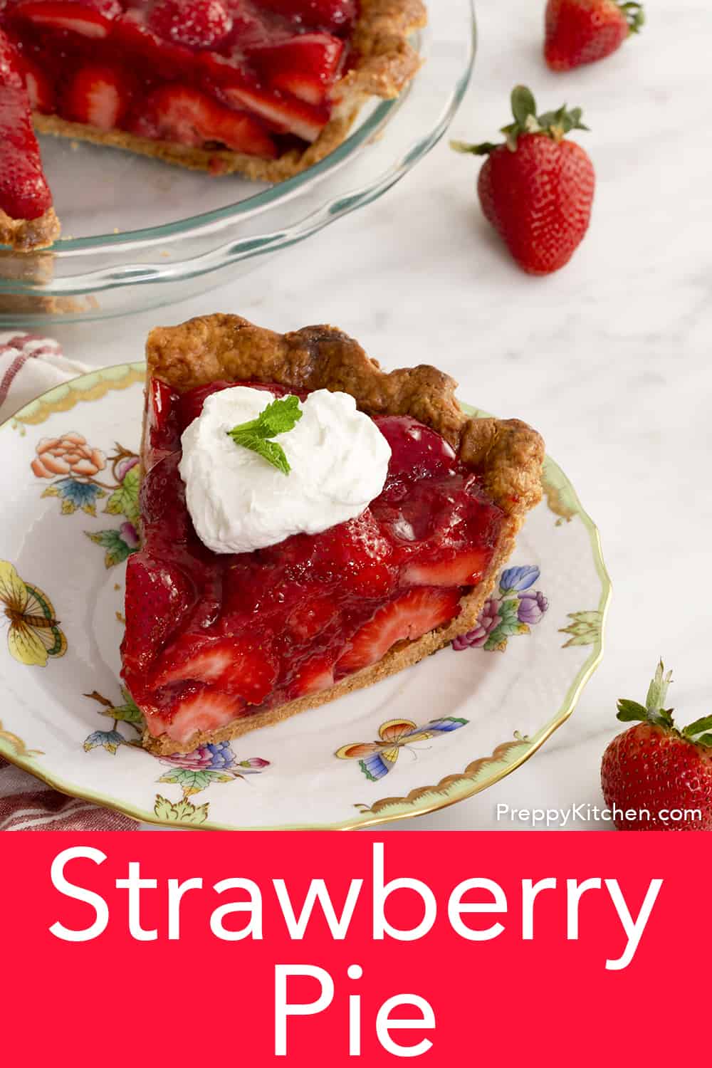 Fresh Strawberry Pie & Preppy Kitchen: Perfect Prep Tips & Recipes
