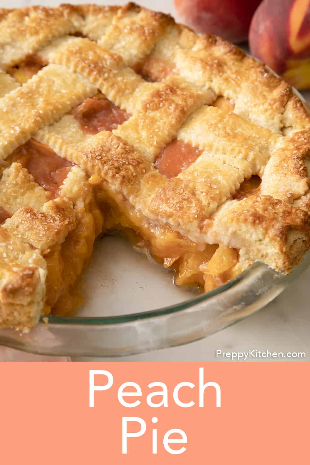 Peach Pie Recipe - Preppy Kitchen