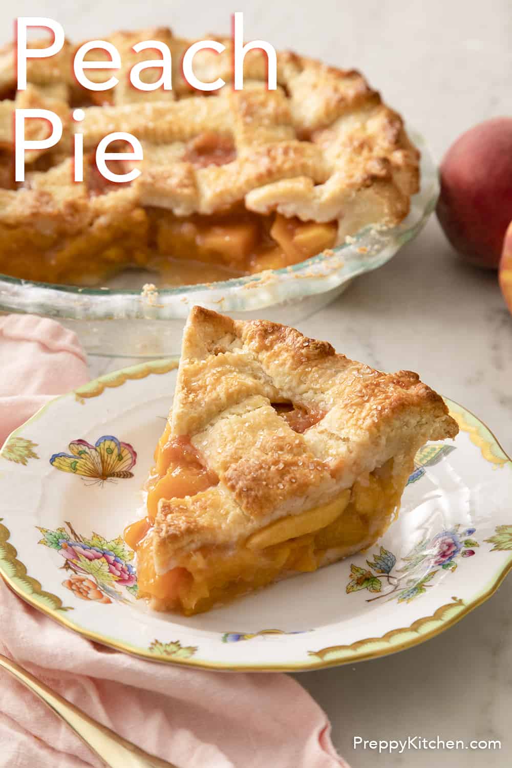 Perfect Peach Pie Recipe - Preppy Kitchen