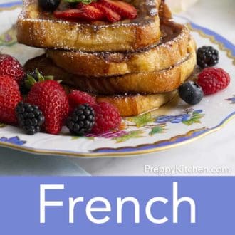 French Toast - Preppy Kitchen