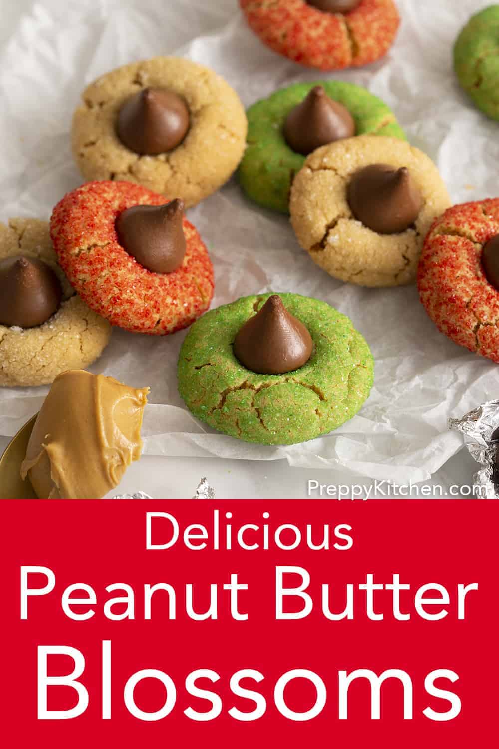 Peanut Butter Blossoms Preppy Kitchen