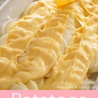 Pinterest graphic of cheese sauce poured over sliced potatoes and onions in a casserole dish.