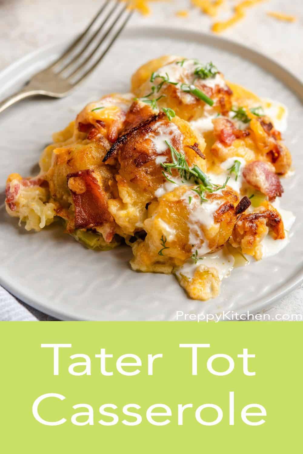 Tater Tot Casserole Preppy Kitchen