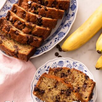A pinterest graphic of chocolate chip banana bread sliced on a platter with two on a plate.