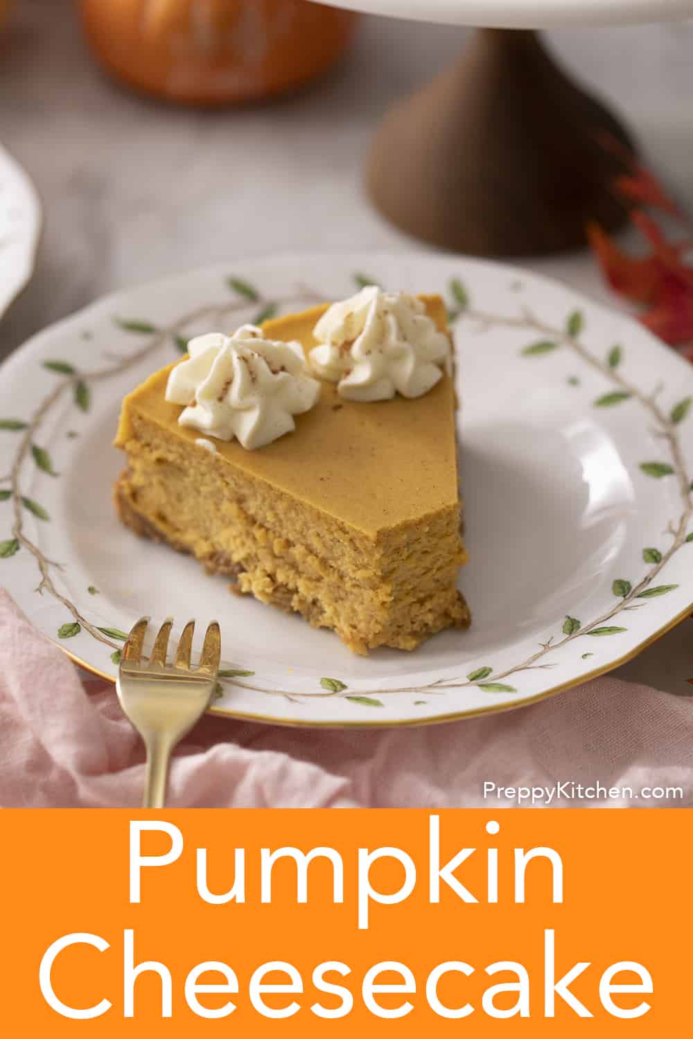 Pumpkin Cheesecake - Preppy Kitchen