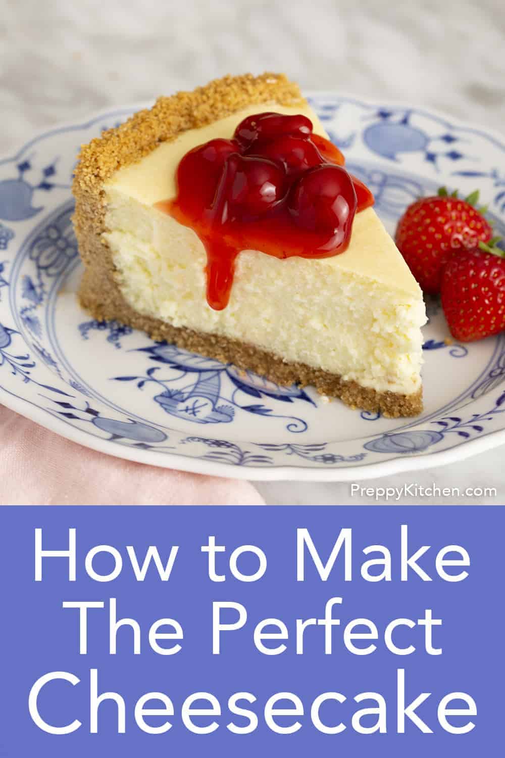 Cheesecake Recipe - Preppy Kitchen