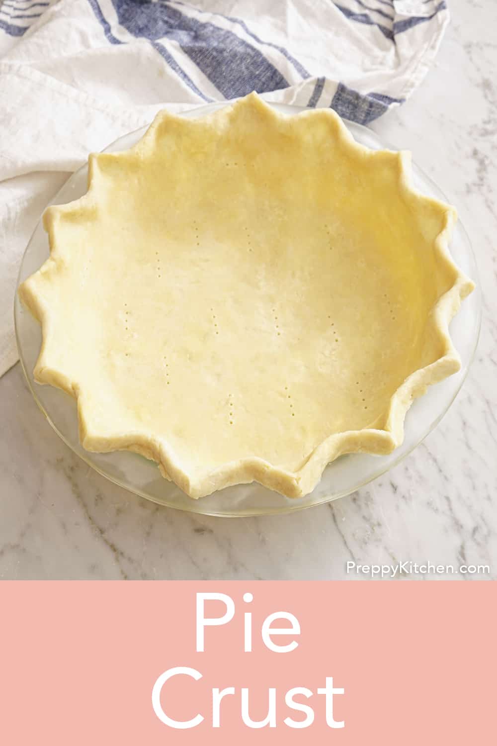 Pie Crust Recipe - Preppy Kitchen