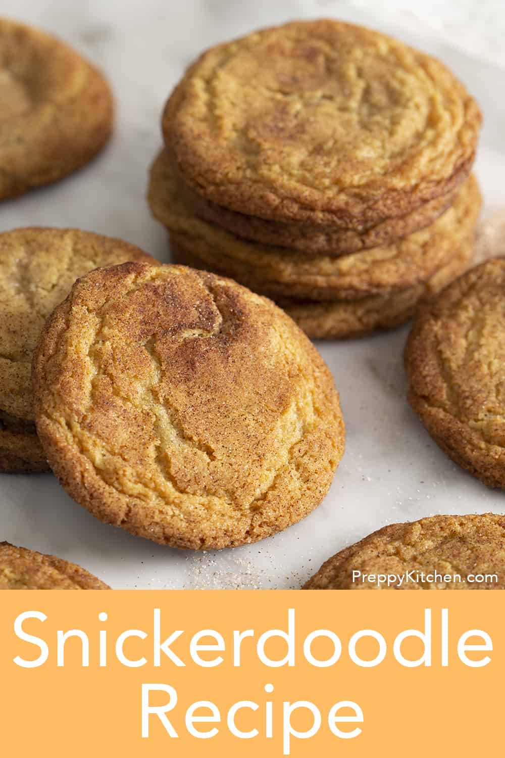 Snickerdoodle Recipe Preppy Kitchen