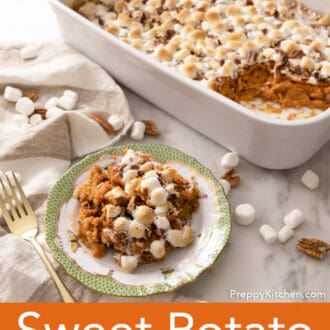 Pinterest graphic of of a serving of sweet potato casserole on a plate with a baking dish in the background.