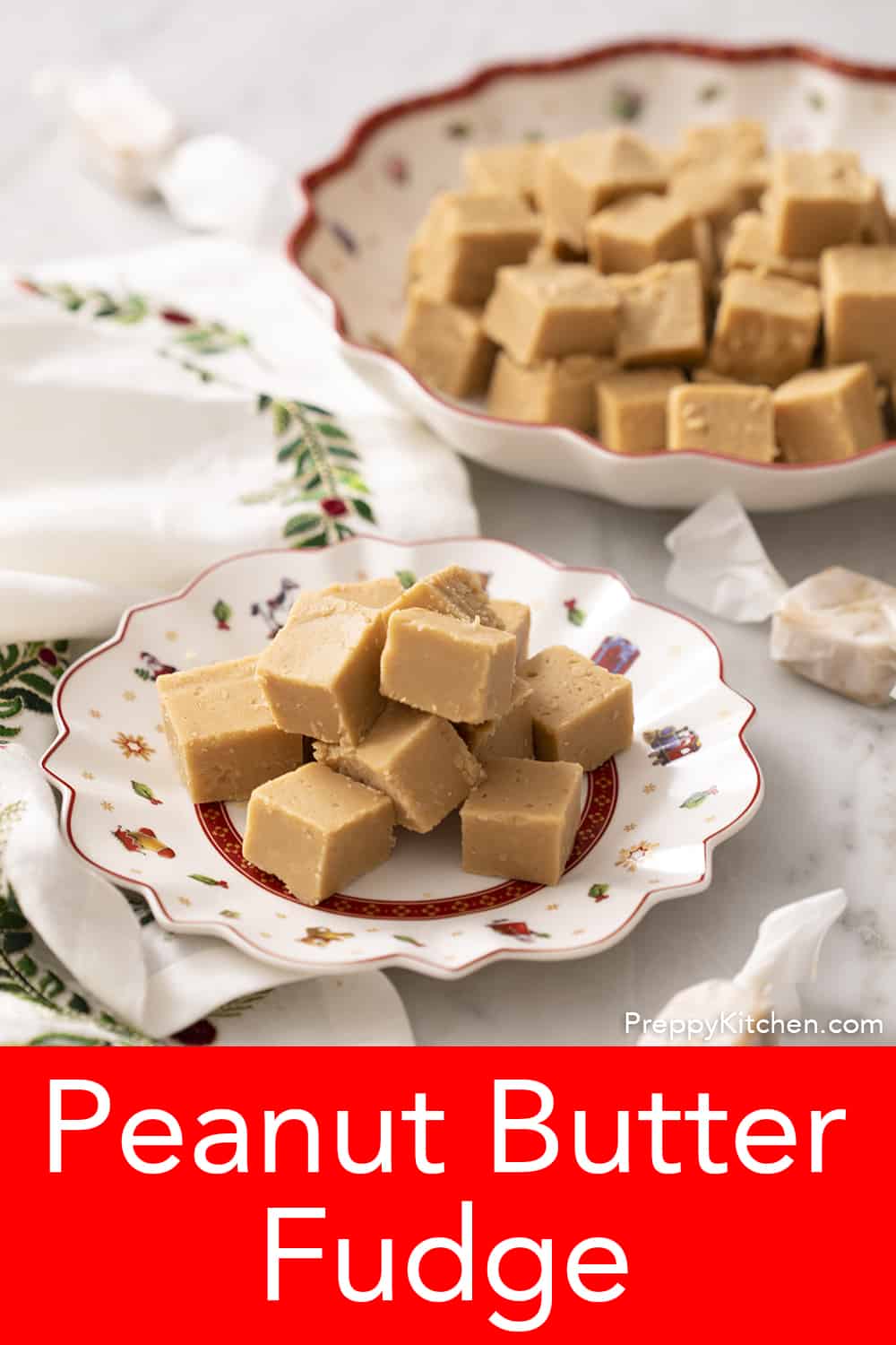 Peanut Butter Fudge - Preppy Kitchen