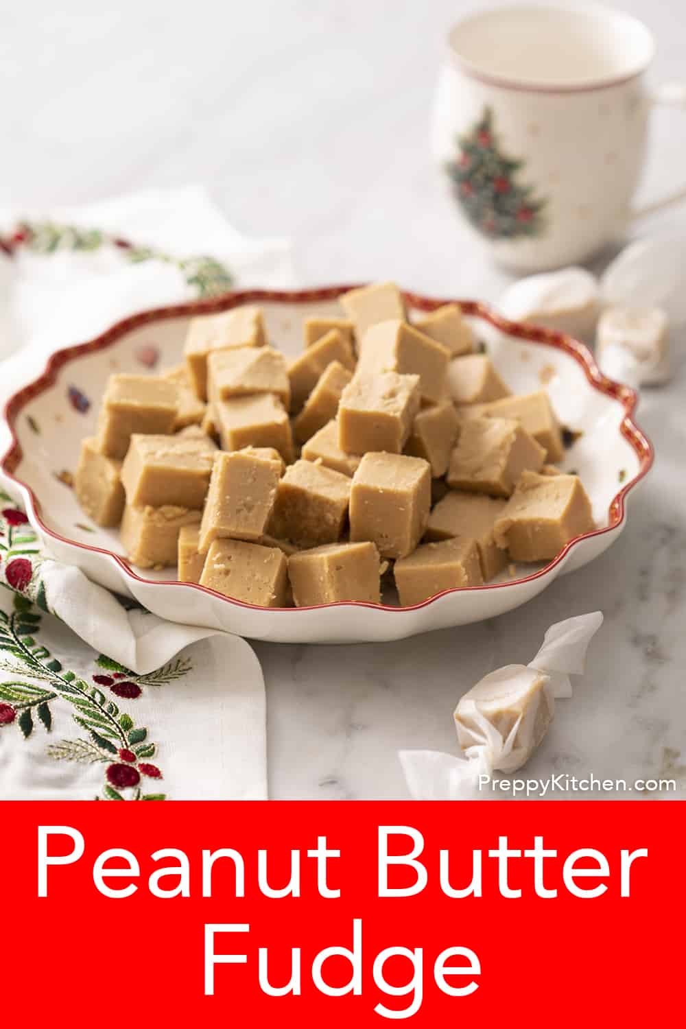 Peanut Butter Fudge - Preppy Kitchen