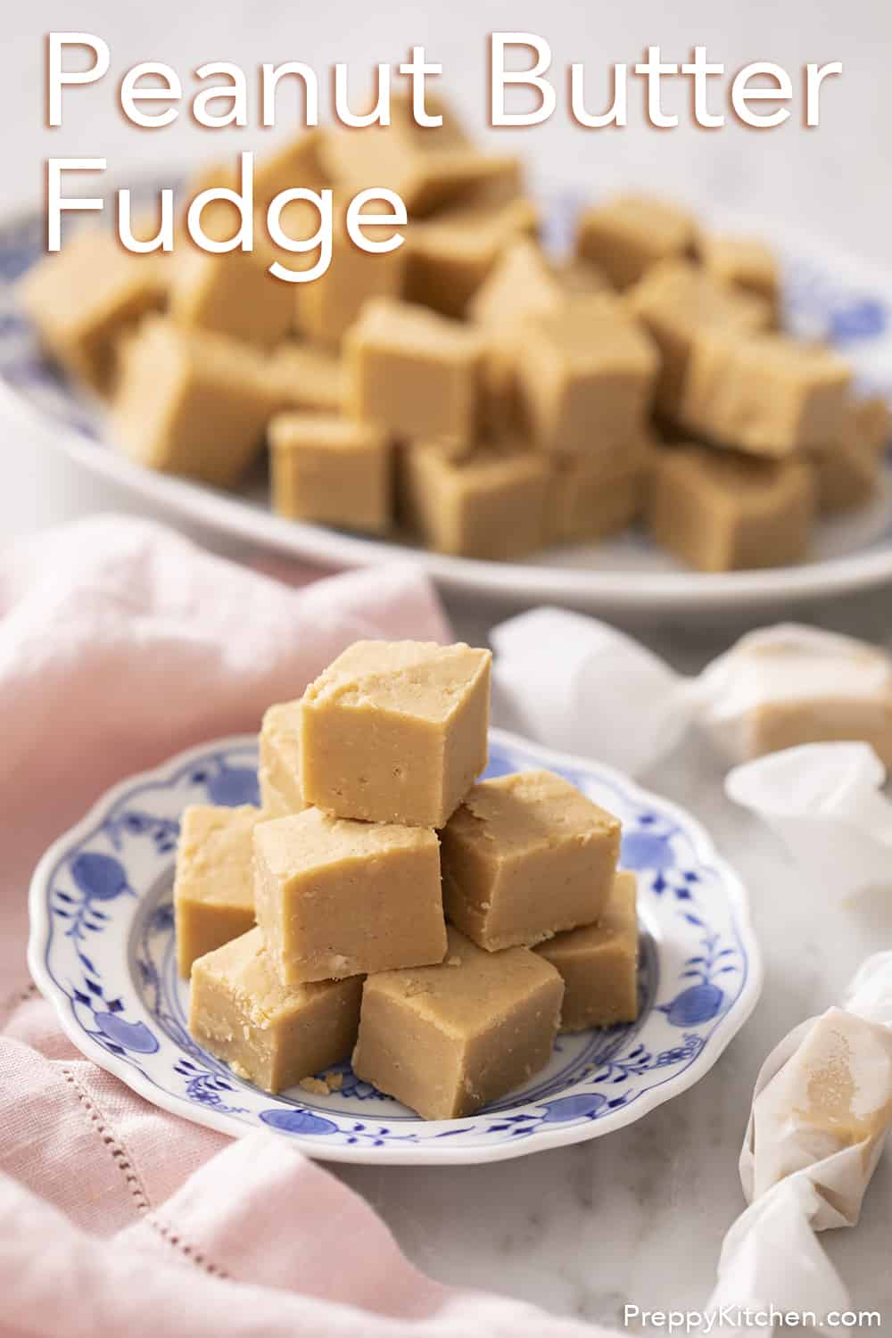Peanut Butter Fudge Preppy Kitchen