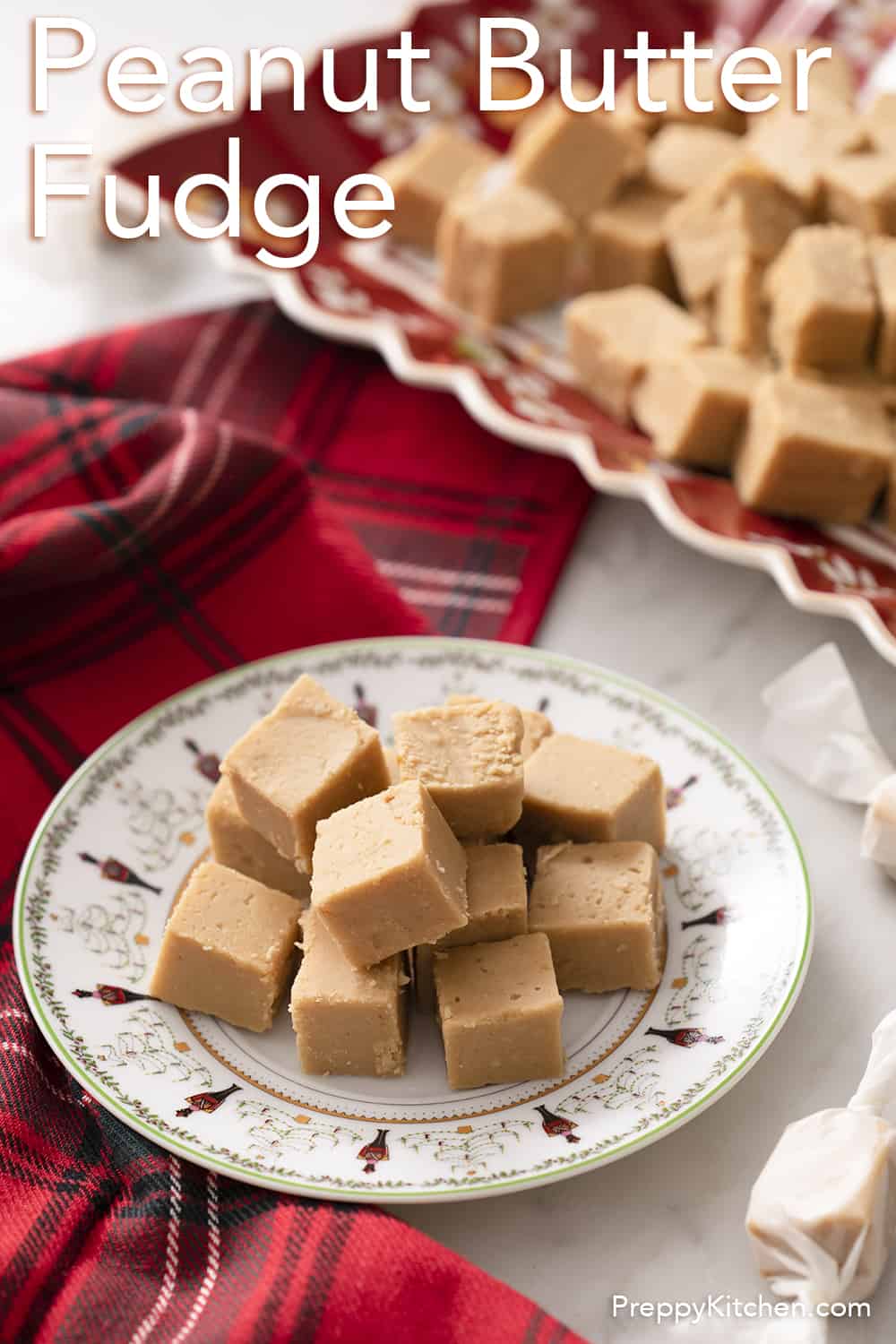 Peanut Butter Fudge Preppy Kitchen
