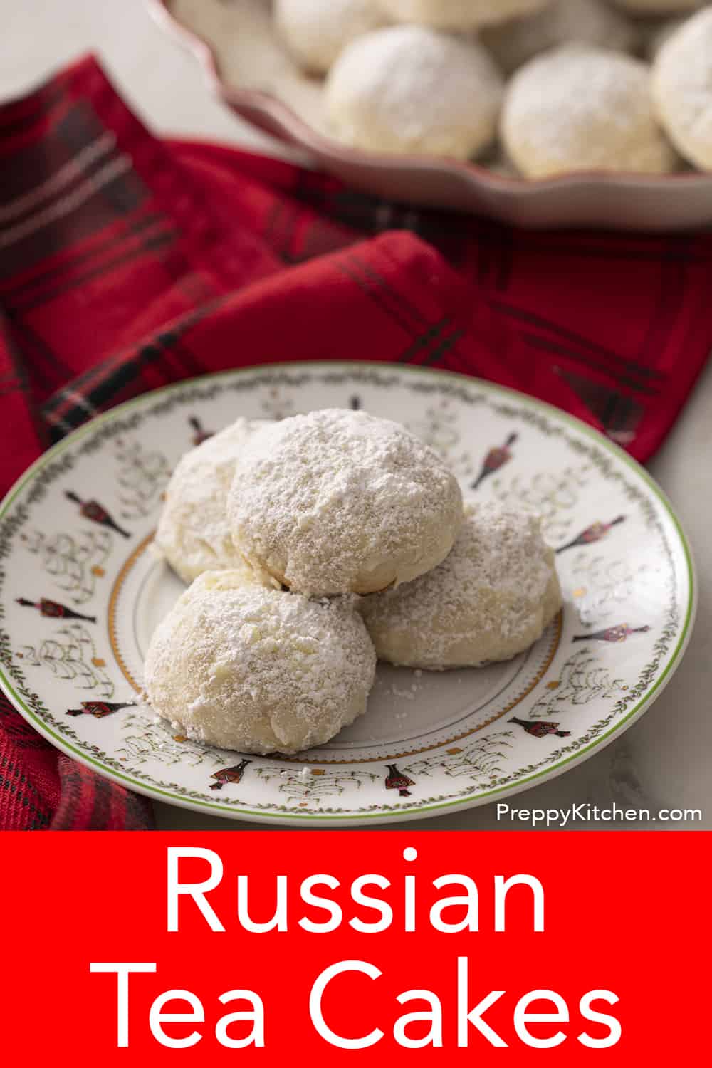 Russian Tea Cakes - Preppy Kitchen