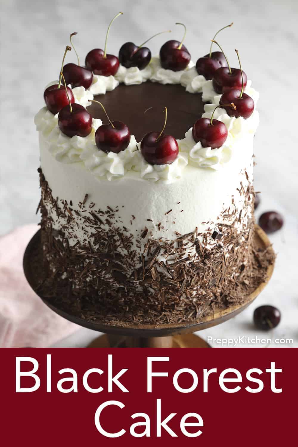 Black Forest Cake - Preppy Kitchen