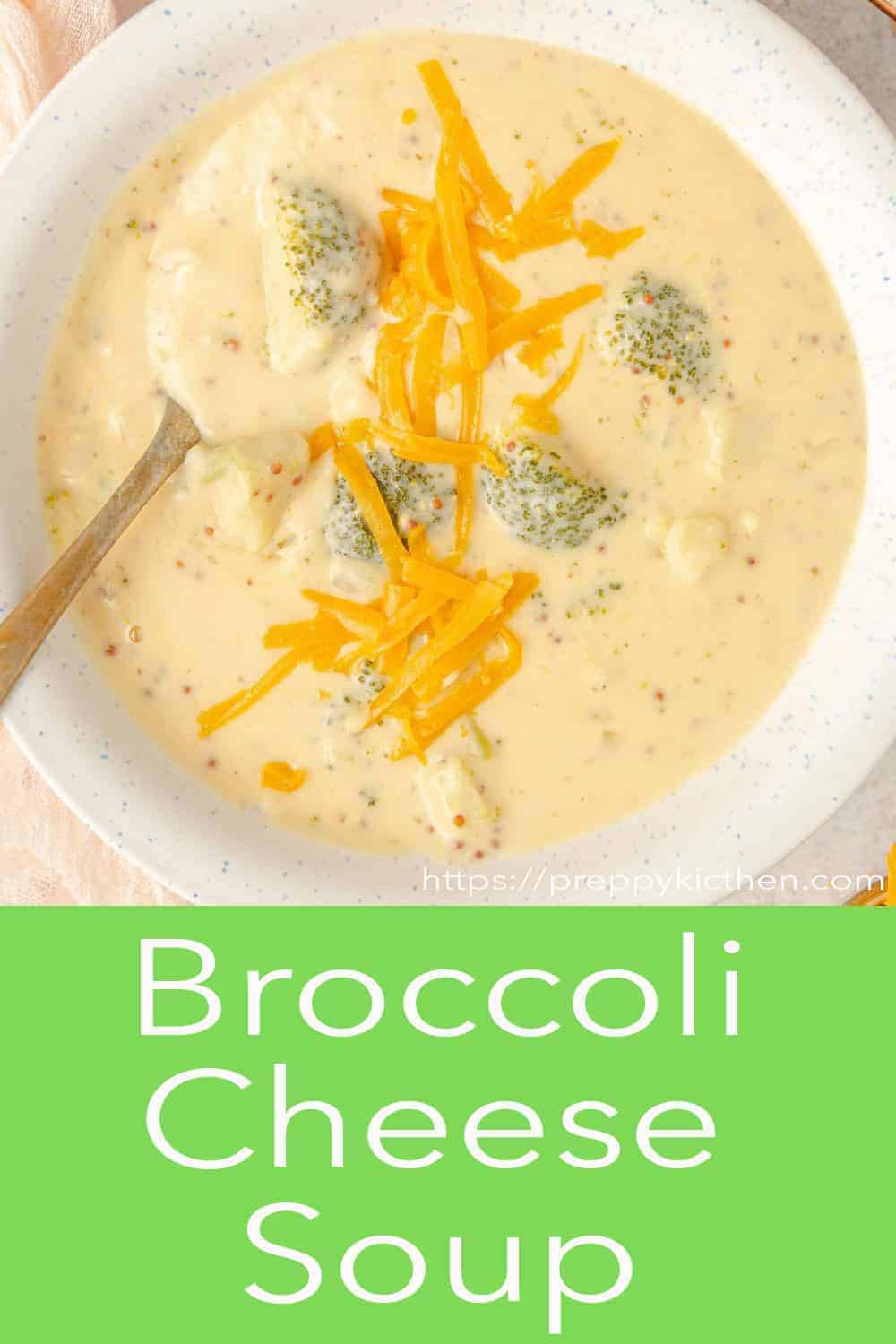 Broccoli Cheese Soup Preppy Kitchen
