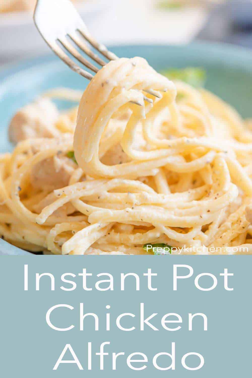 Instant Pot Chicken Alfredo Preppy Kitchen