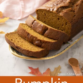 Pinterest graphic of a loaf of pumpkin bread on a porcelain tray.