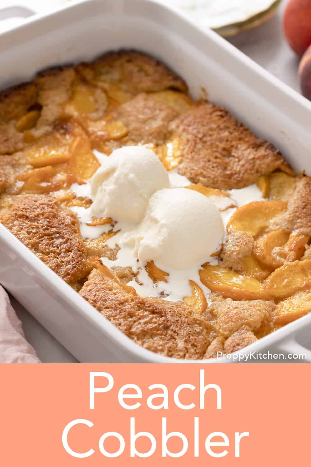 Best Peach Cobbler Recipe - Preppy Kitchen