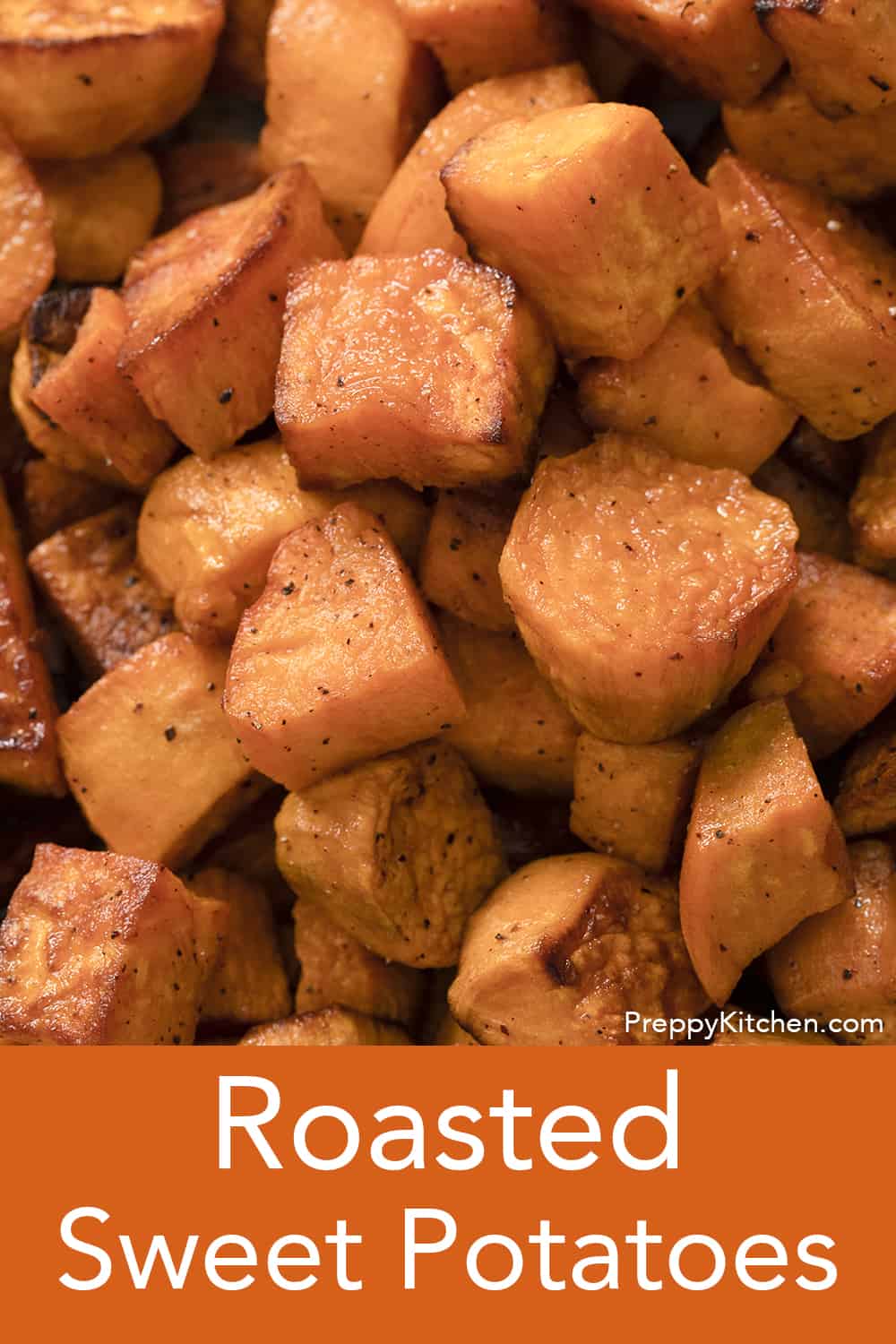 Roasted Sweet Potatoes - Preppy Kitchen