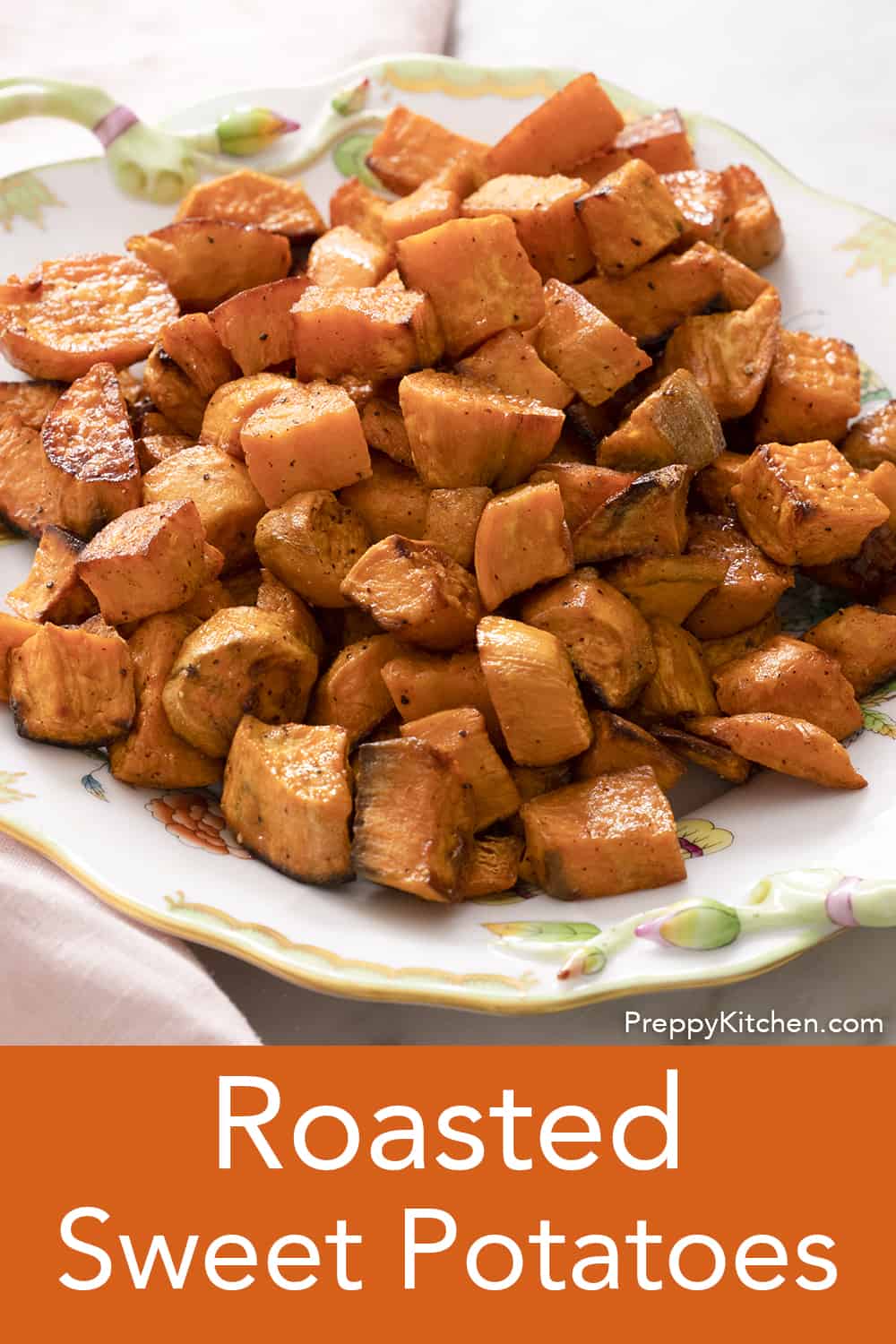 Roasted Sweet Potatoes - Preppy Kitchen