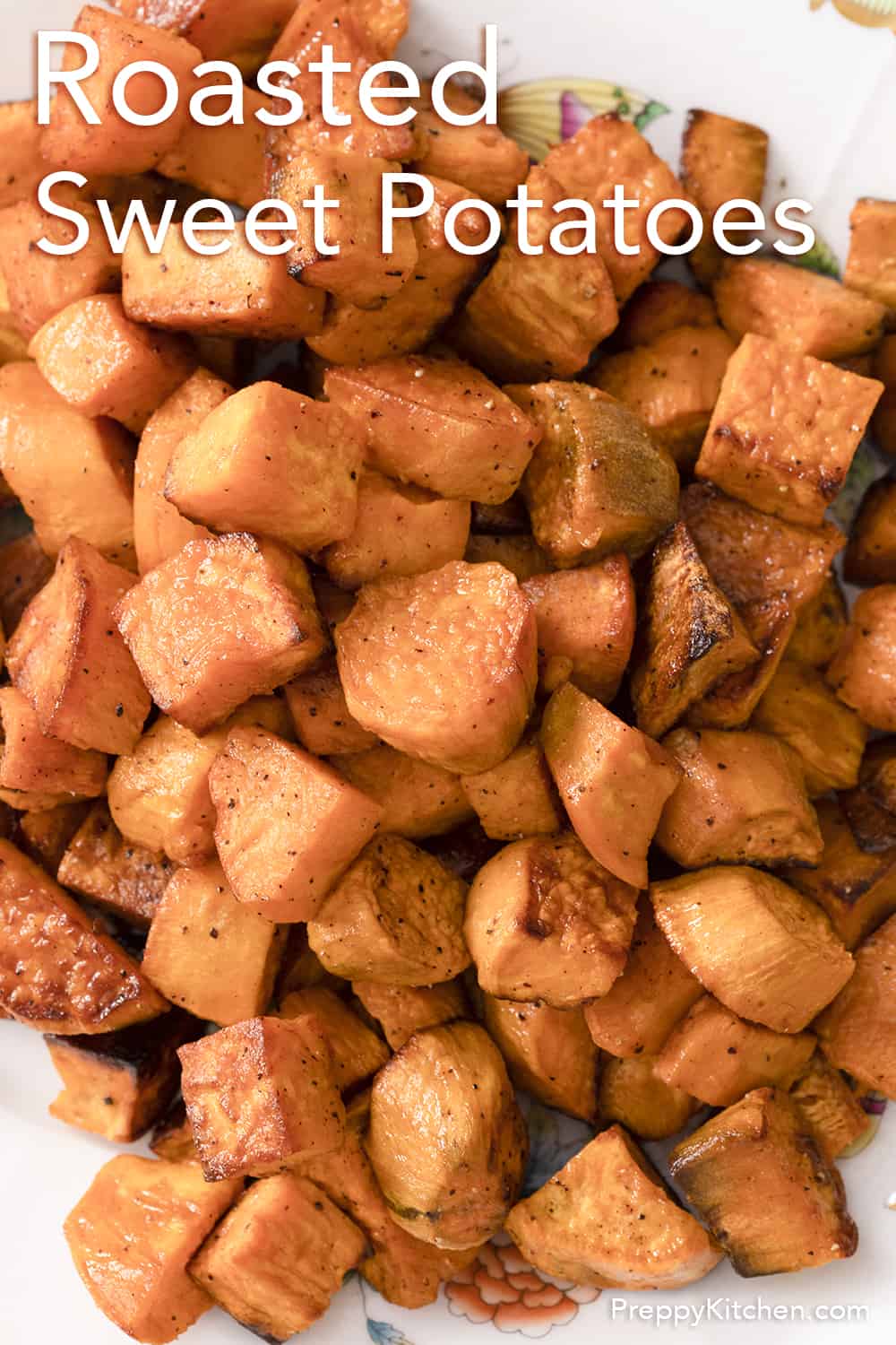 Roasted Sweet Potatoes - Preppy Kitchen