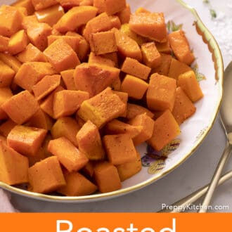 cubed roasted butternut squash in a round serving dish